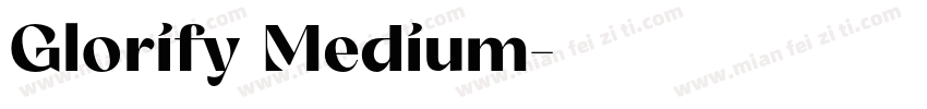 Glorify Medium字体转换